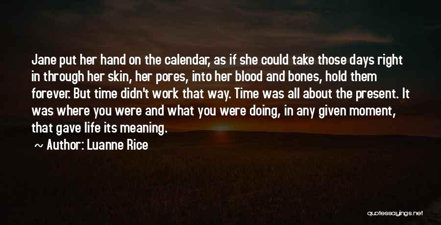 Pores Quotes By Luanne Rice