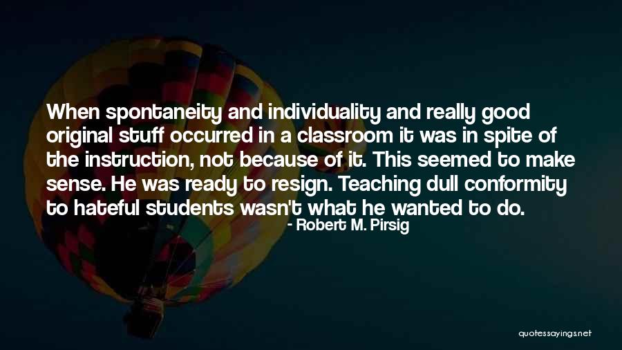 Poretti Quotes By Robert M. Pirsig Poretti Quotes By Robert M. Pirsig