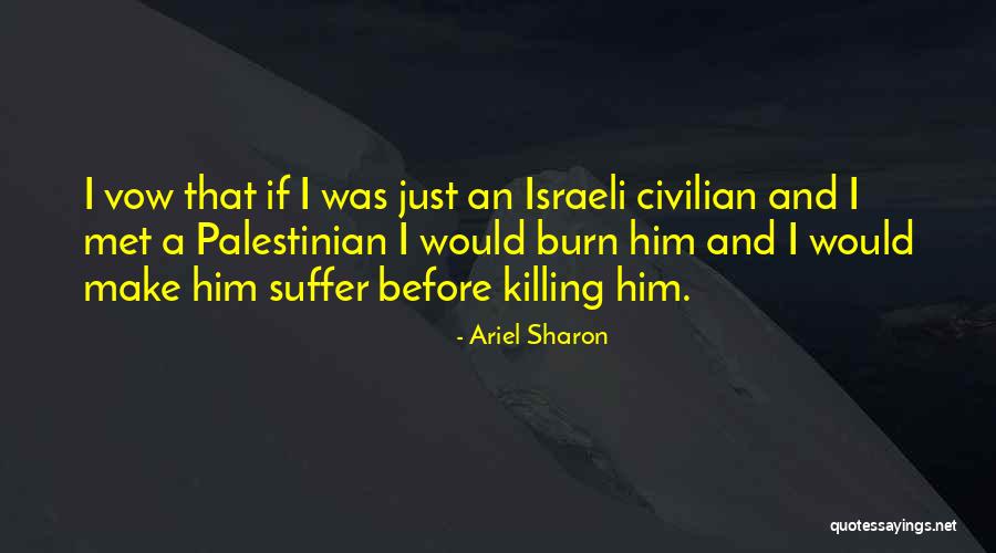 Porfirinas Quotes By Ariel Sharon Porfirinas Quotes By Ariel Sharon