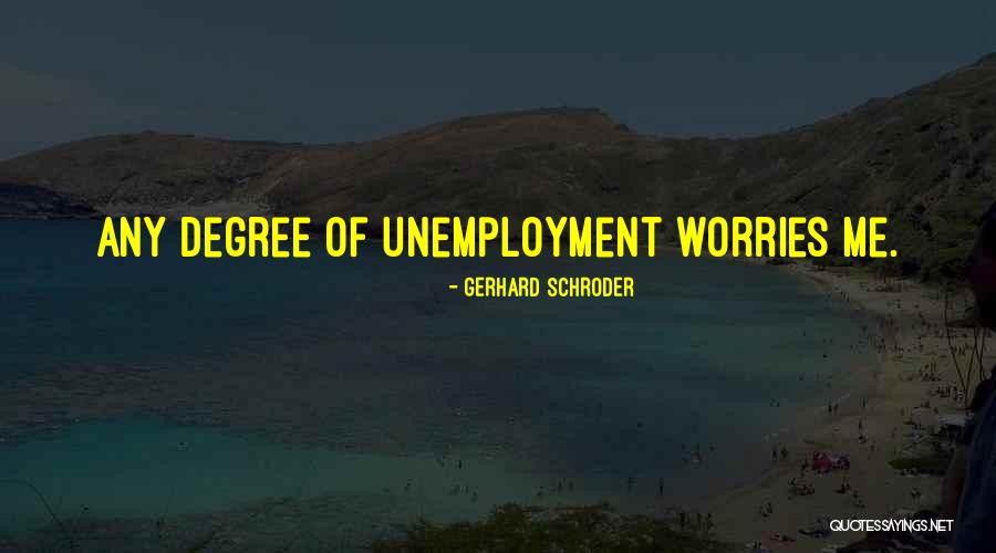 Poriforss Quotes By Gerhard Schroder