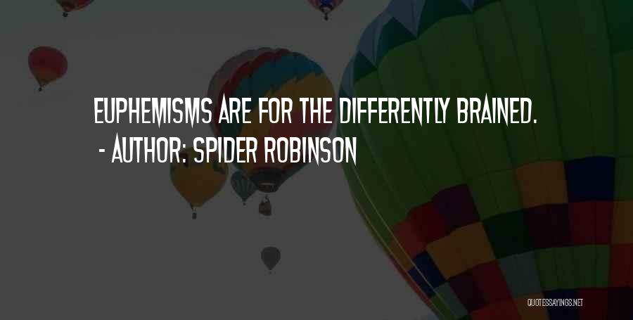 Porjaisaroni Quotes By Spider Robinson
