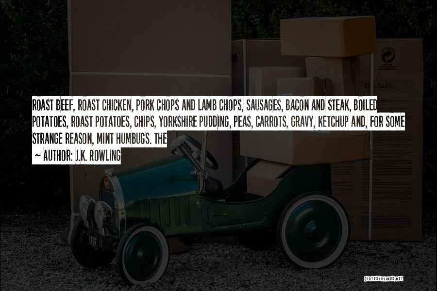 Pork Bacon Quotes By J.K. Rowling