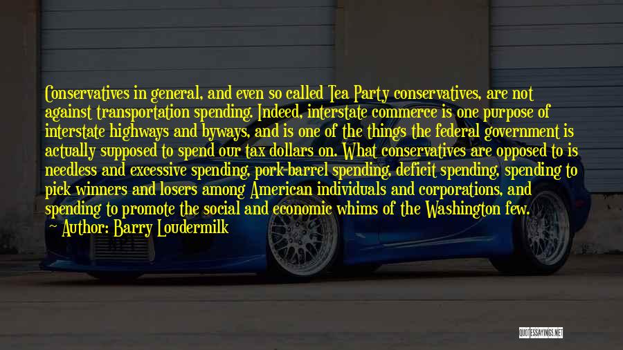 Pork Barrel Spending Quotes By Barry Loudermilk