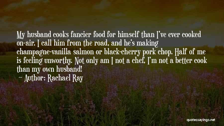 Pork Chop Quotes By Rachael Ray