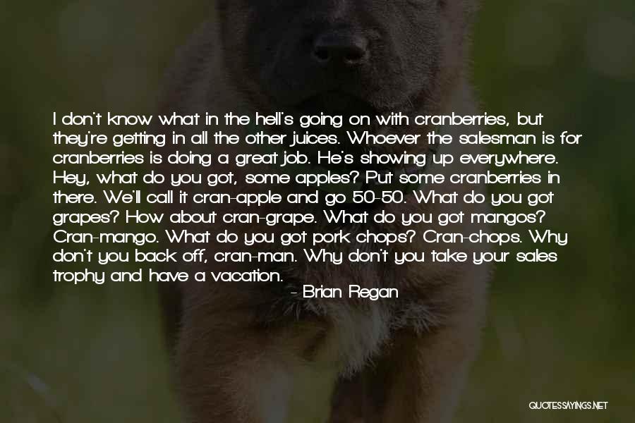 Pork Chops Quotes By Brian Regan Pork Chops Quotes By Brian Regan