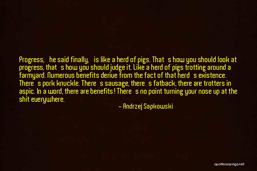 Pork Knuckle Quotes By Andrzej Sapkowski Pork Knuckle Quotes By Andrzej Sapkowski