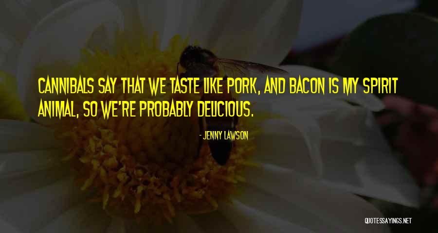 Pork Quotes By Jenny Lawson Pork Quotes By Jenny Lawson