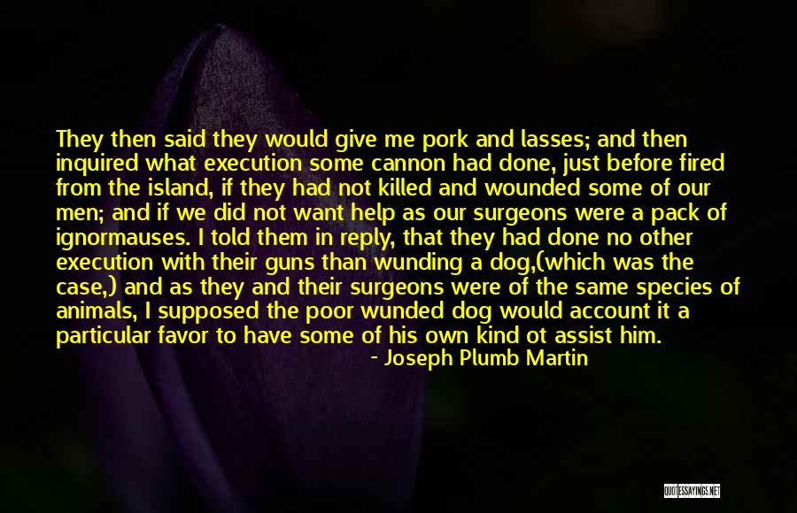 Pork Quotes By Joseph Plumb Martin Pork Quotes By Joseph Plumb Martin