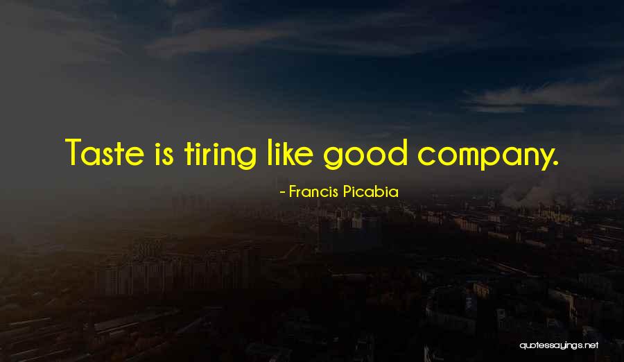 Porks Rc Quotes By Francis Picabia Porks Rc Quotes By Francis Picabia