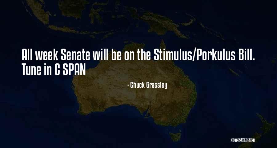 Porkulus Bill Quotes By Chuck Grassley Porkulus Bill Quotes By Chuck Grassley