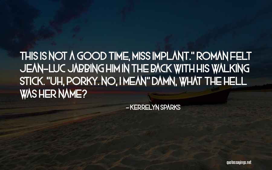 Porky's 2 Quotes By Kerrelyn Sparks