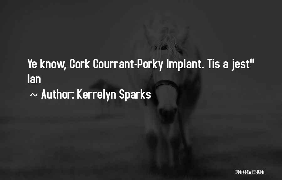 Porky's 2 Quotes By Kerrelyn Sparks