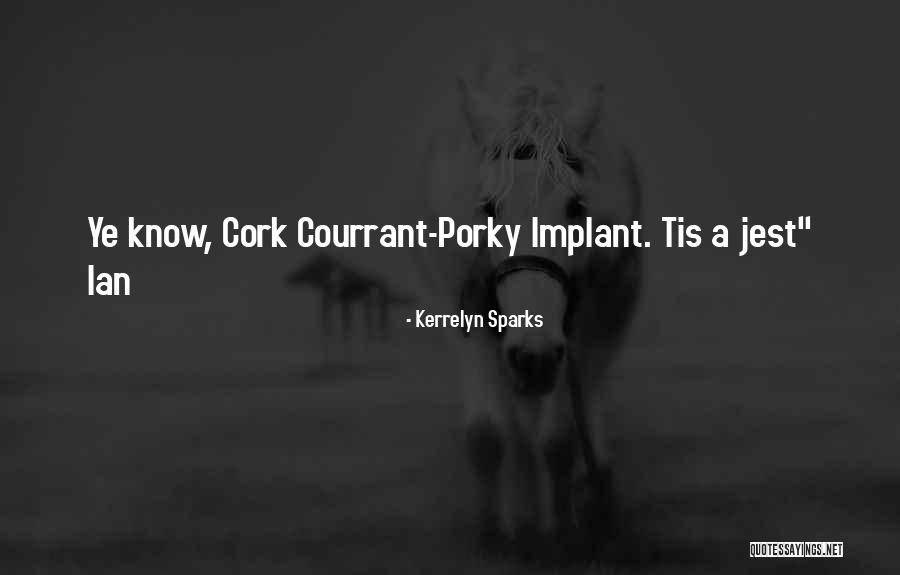 Porky's 2 Quotes By Kerrelyn Sparks