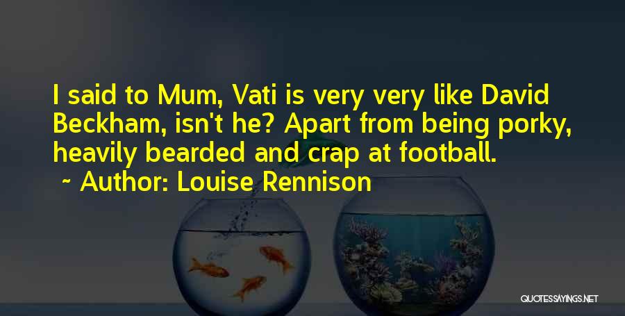 Porky's 2 Quotes By Louise Rennison