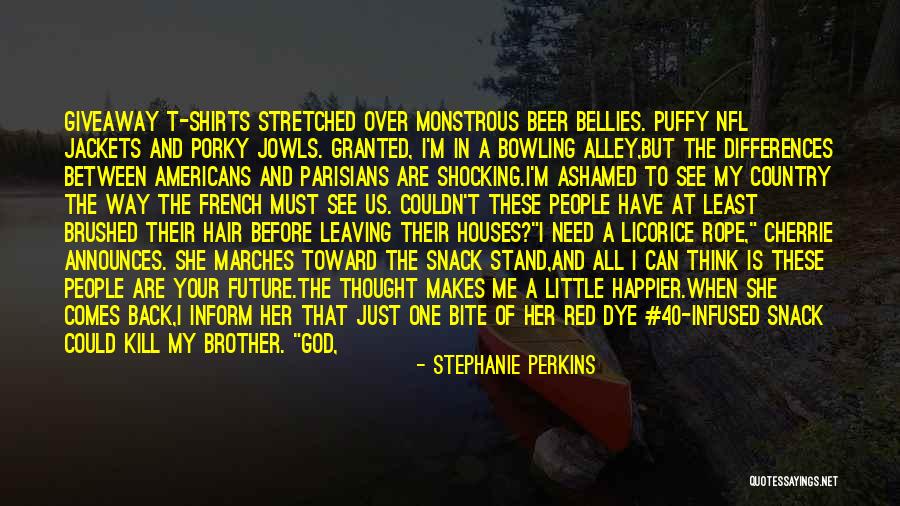 Porky's 2 Quotes By Stephanie Perkins