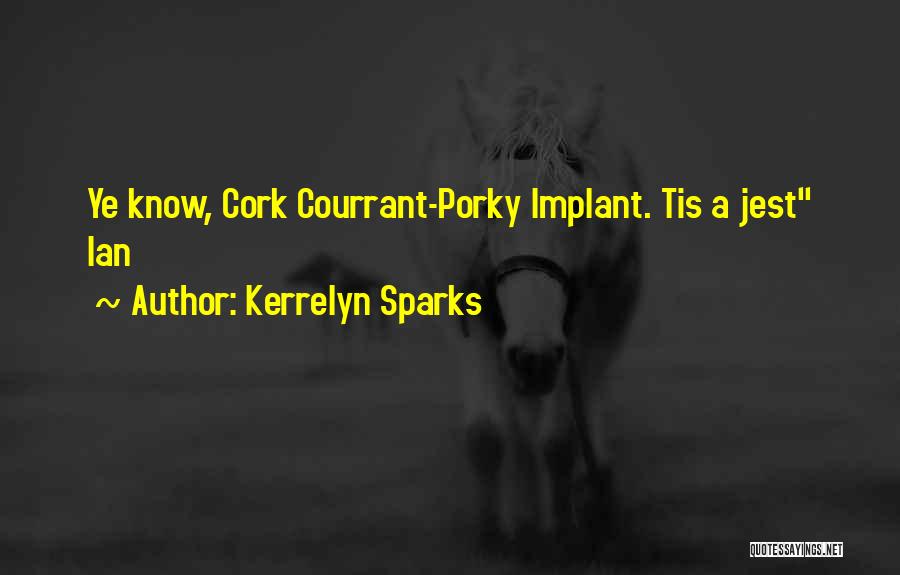 Porky's 3 Quotes By Kerrelyn Sparks