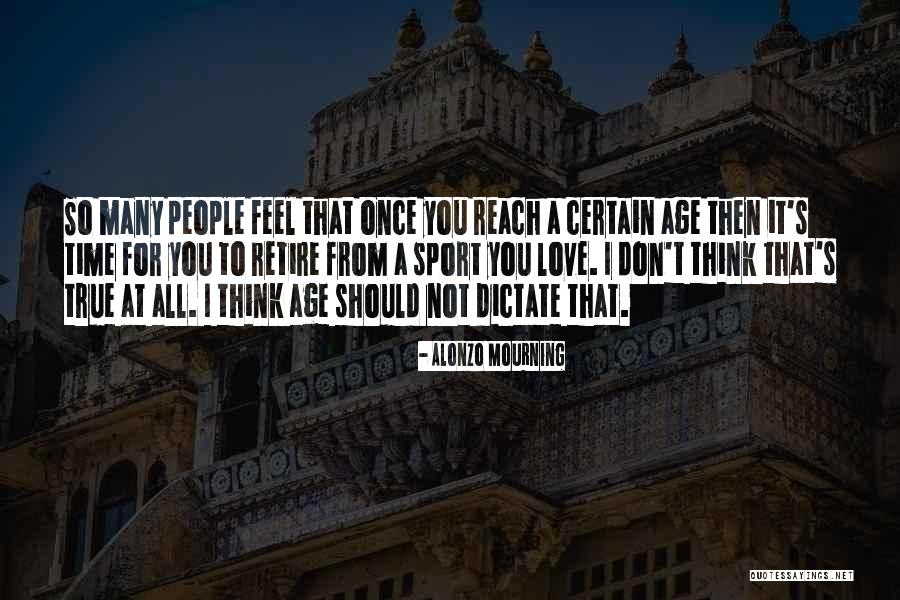 Porong Taloma Quotes By Alonzo Mourning Porong Taloma Quotes By Alonzo Mourning