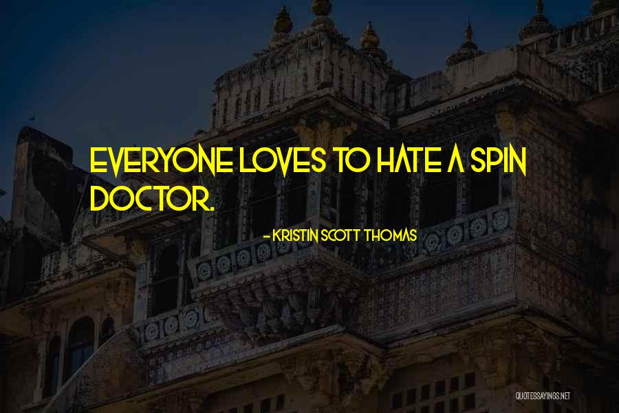 Porphyria's Lover Commitment Quotes By Kristin Scott Thomas