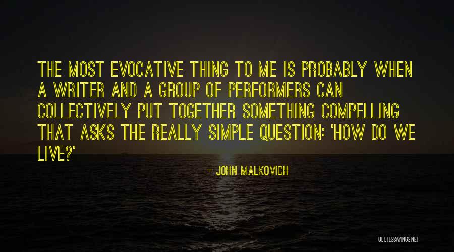 Porphyrion Quotes By John Malkovich Porphyrion Quotes By John Malkovich