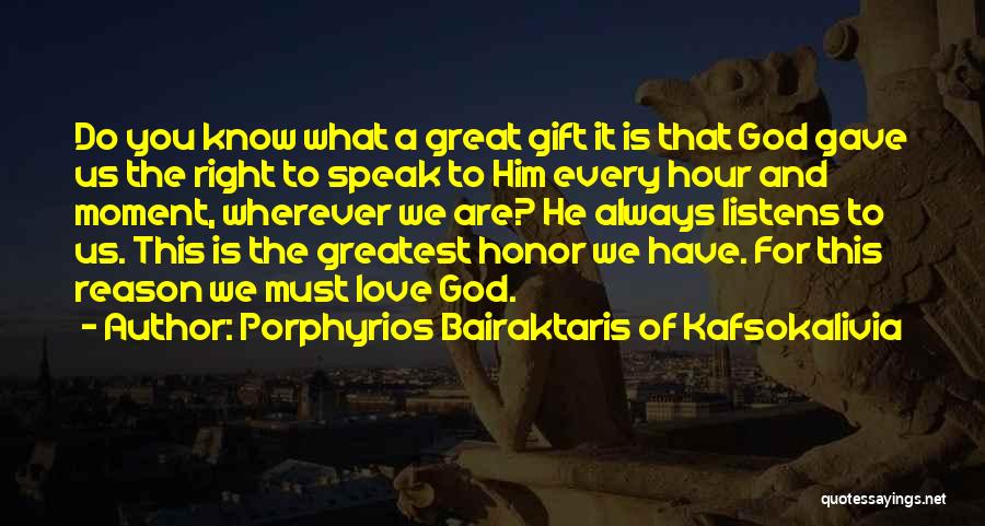 Porphyrios Quotes By Porphyrios Bairaktaris Of Kafsokalivia
