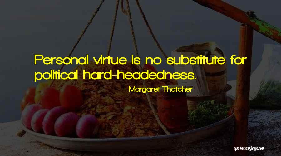 Porras Churros Quotes By Margaret Thatcher Porras Churros Quotes By Margaret Thatcher