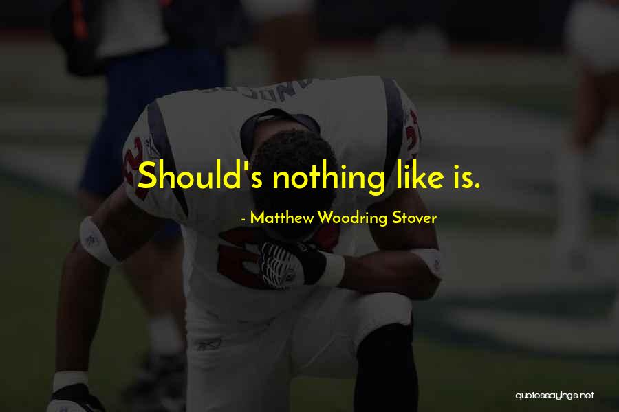 Porras Churros Quotes By Matthew Woodring Stover Porras Churros Quotes By Matthew Woodring Stover