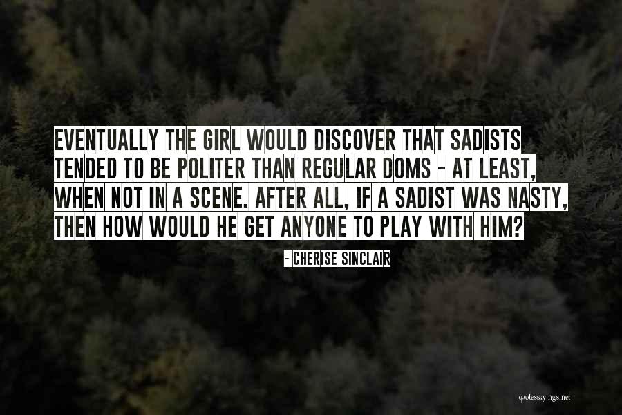 Porrazza Quotes By Cherise Sinclair Porrazza Quotes By Cherise Sinclair