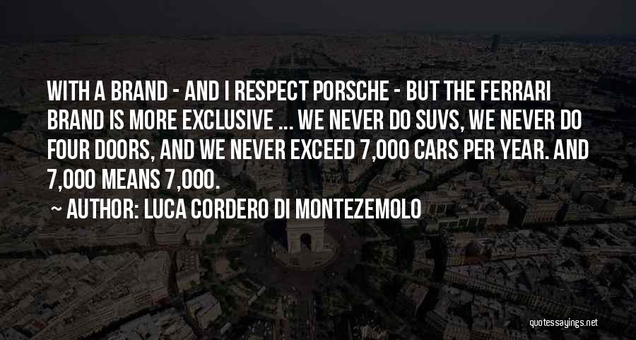 Porsche Quotes By Luca Cordero Di Montezemolo