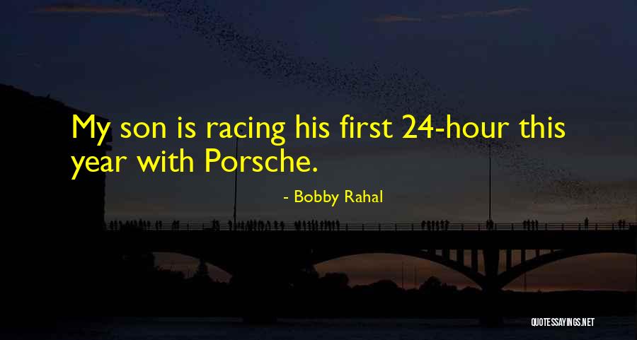 Porsche Racing Quotes By Bobby Rahal