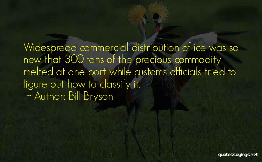 Port Quotes By Bill Bryson