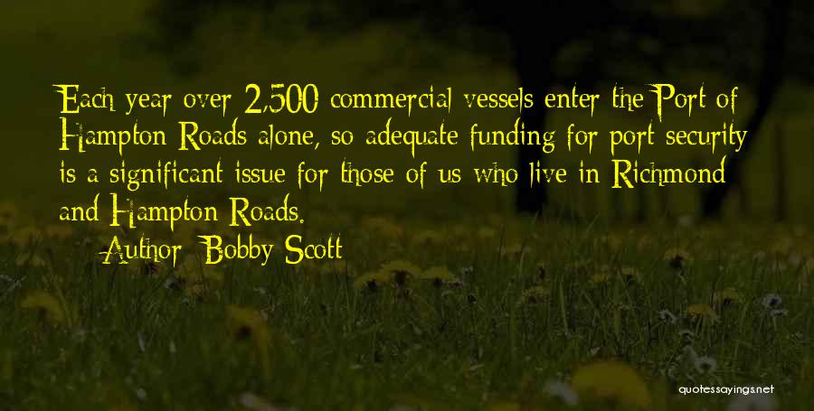 Port Quotes By Bobby Scott