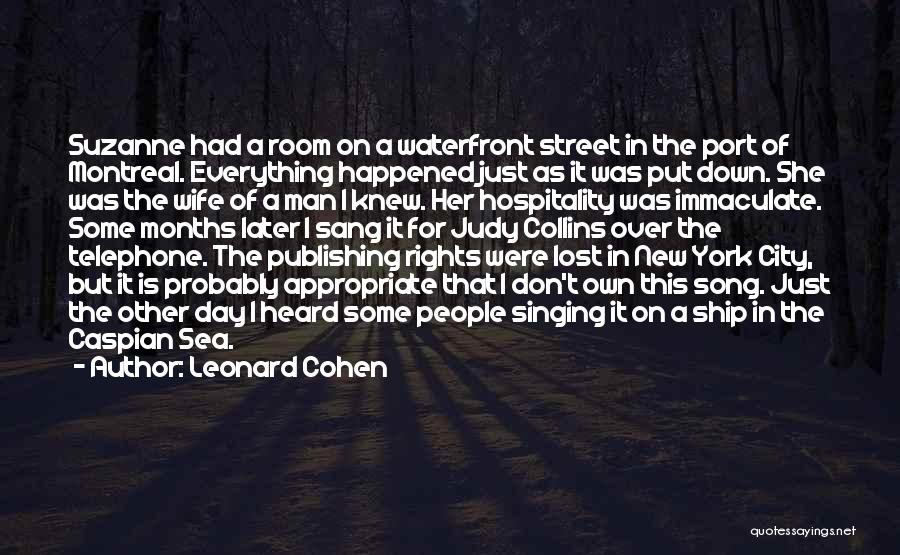 Port Quotes By Leonard Cohen