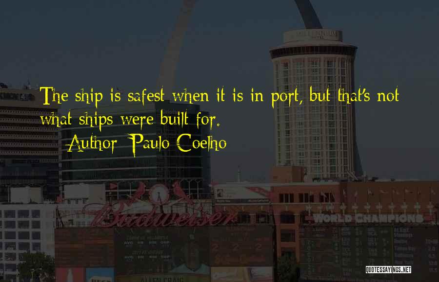 Port Quotes By Paulo Coelho