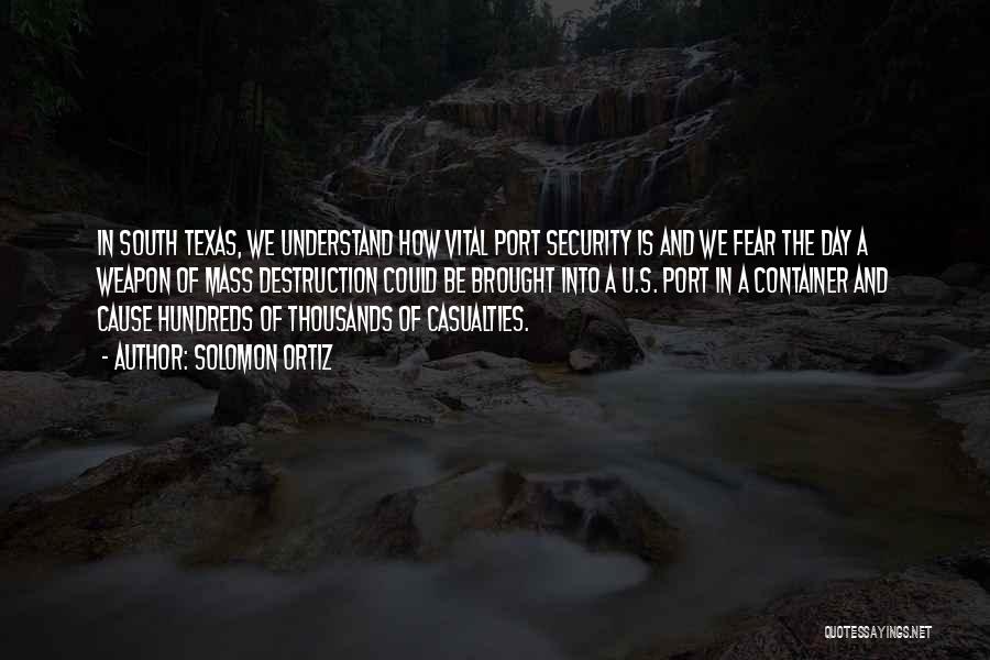 Port Quotes By Solomon Ortiz