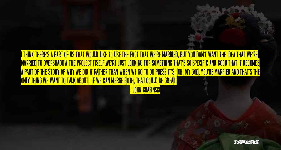 Portability And Accountability Quotes By John Krasinski Portability And Accountability Quotes By John Krasinski