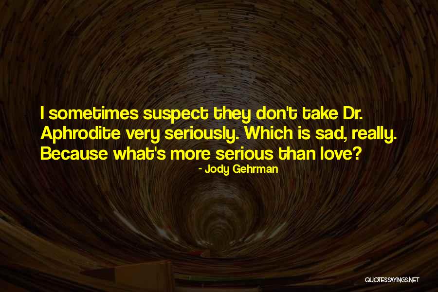 Portagee Sausage Quotes By Jody Gehrman Portagee Sausage Quotes By Jody Gehrman