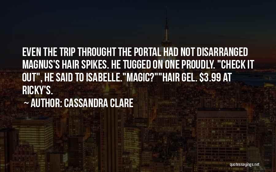 Portal Quotes By Cassandra Clare