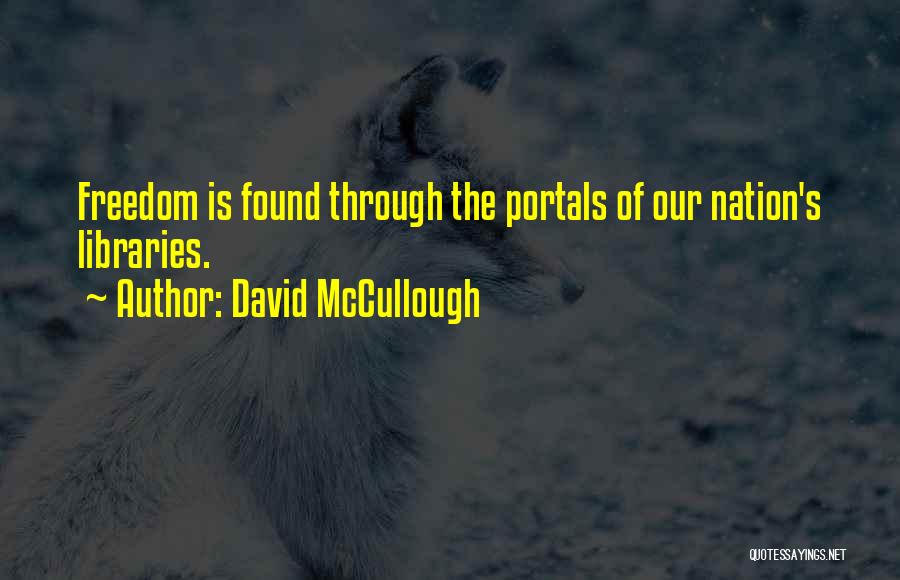 Portal Quotes By David McCullough