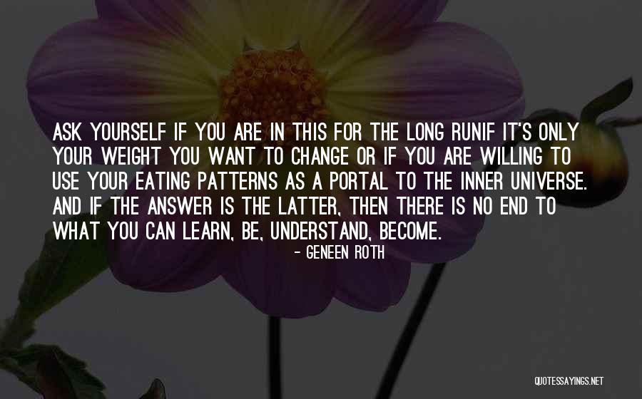 Portal What Is It Quotes By Geneen Roth Portal What Is It Quotes By Geneen Roth