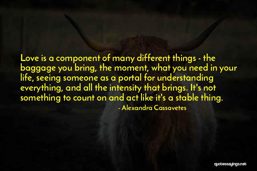 Portal What Is That Quotes By Alexandra Cassavetes Portal What Is That Quotes By Alexandra Cassavetes