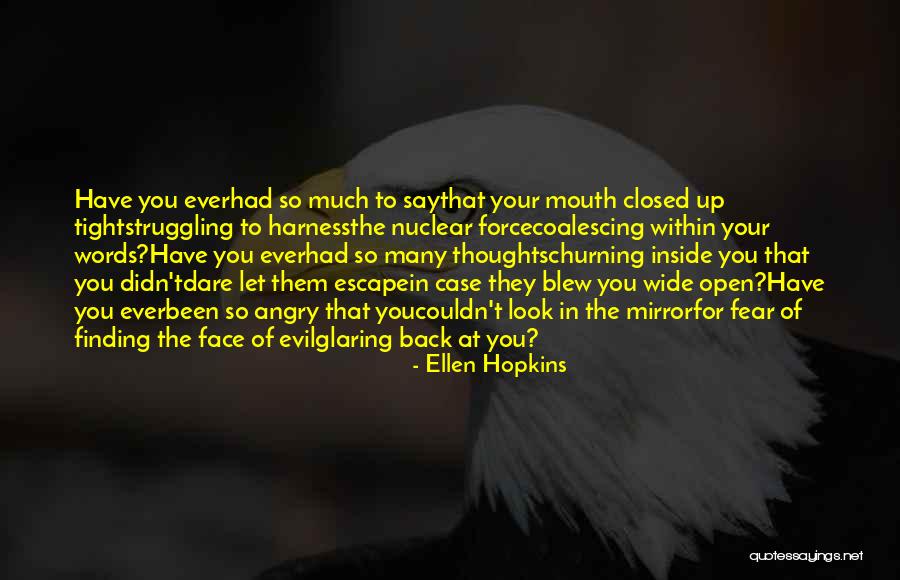 Portalatin Manuel Quotes By Ellen Hopkins