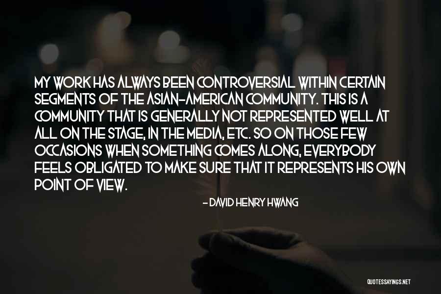 Portallaves Quotes By David Henry Hwang Portallaves Quotes By David Henry Hwang