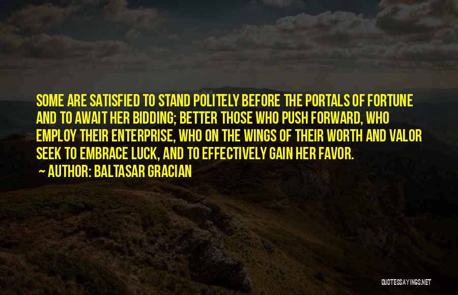 Portals Quotes By Baltasar Gracian