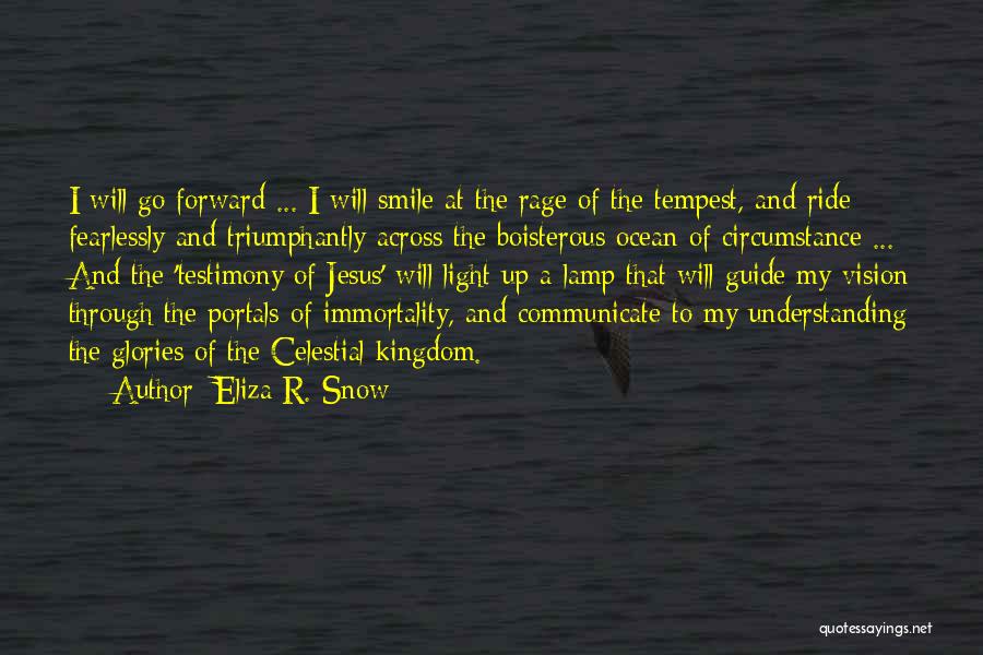 Portals Quotes By Eliza R. Snow