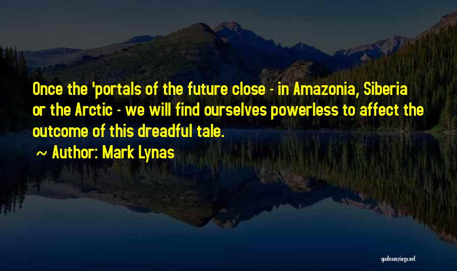 Portals Quotes By Mark Lynas