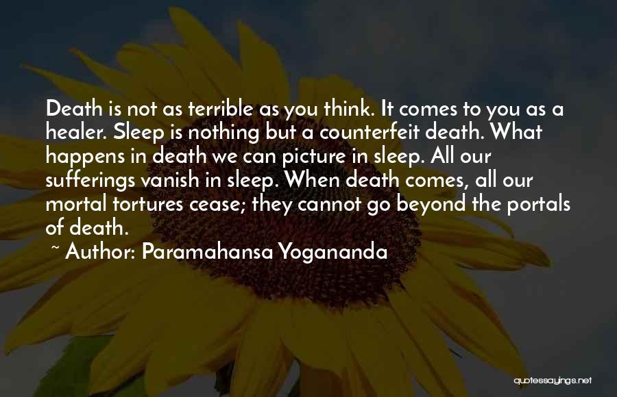 Portals Quotes By Paramahansa Yogananda