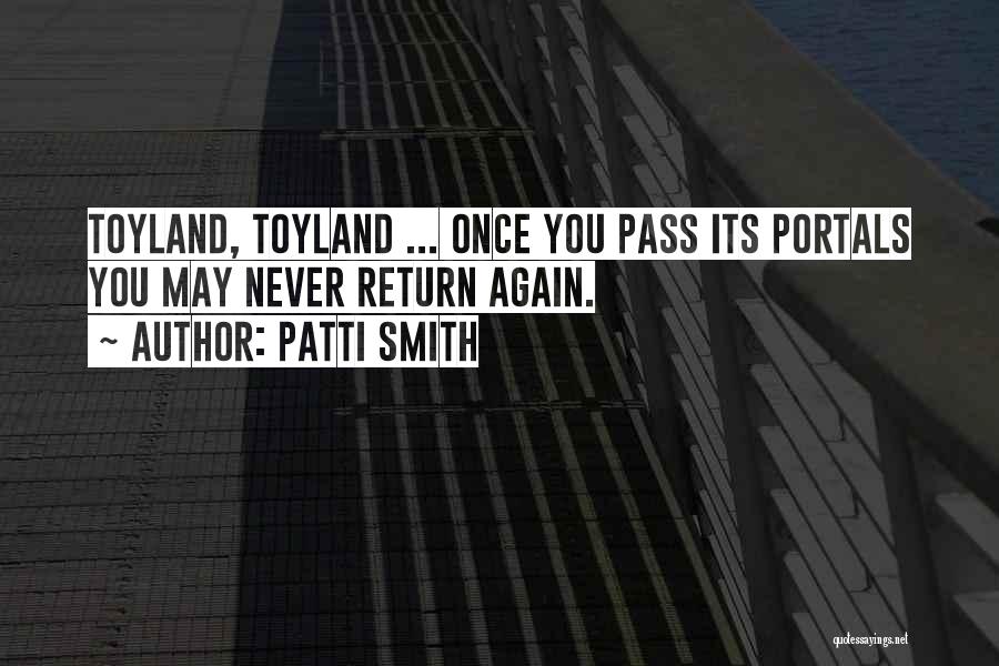 Portals Quotes By Patti Smith