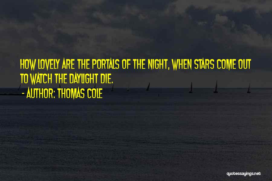 Portals Quotes By Thomas Cole