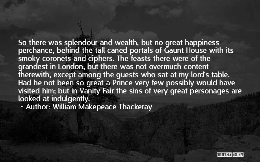 Portals Quotes By William Makepeace Thackeray