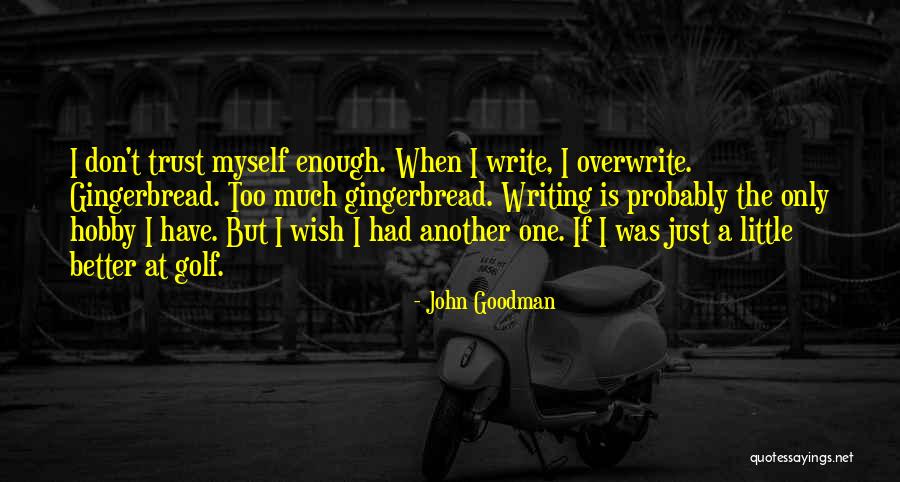 Portalupi Zinfandel Quotes By John Goodman Portalupi Zinfandel Quotes By John Goodman
